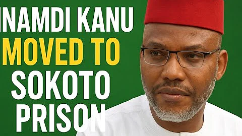 Nnamdi Kanu Transferred to Sokoto Prison  IPOB Leader Update