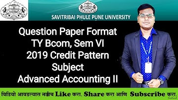 TY Bcom, Sem VI - Advanced Accounting II - Question Paper Format for Winter Exam 2022