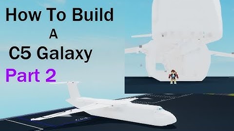 How To Build a C5 Galaxy on (Plane Crazy) Roblox Part 2