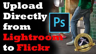 Upload Directly from Lightroom to Flickr