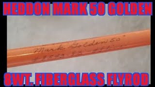 Heddon Mark Golden 50 8wt Flyrod - Travel Rod - 1969-71