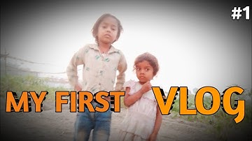 My First Vlog ||