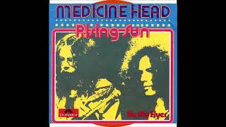 Video thumbnail of "MEDICINE HEAD - RISING SUN (aus dem Jahr 1973)"