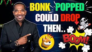 BONK Pop!, Could Drop!!, Then BOOM!!! #bonkcoin #shibainu #dogecoin