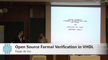 Open Source Formal Verification in VHDL - Pepijn de Vos - ORConf 2019