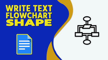 How to Write Text in Flowchart Shape in Google Docs