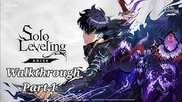 Solo Leveling: Arise - Walkthrough Part 1 (Chapter 1 - 2 + Job Exchange) [Android/IOS]