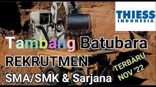 Job C - Rekrutmen THIESS November 2022 - Lowongan Kerja Tambang Batubara - SMA/SMK dan SARJANA screenshot 5