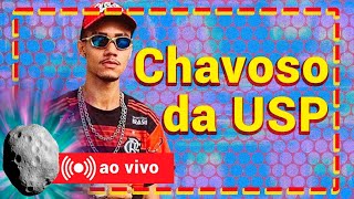 AS NOTÍCIAS DO DIA, com Chavoso da USP