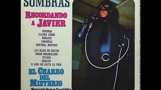 El Charro del Misterio – Sombras Recordando a Javier  Vol.3 – 1972