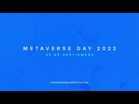 Telefónica Metaverse Day. ¡No te pierdas el evento del año!