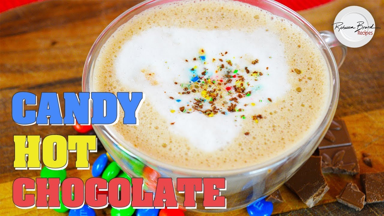Candy Hot Chocolate Milk Recipe by Scratch YouTube