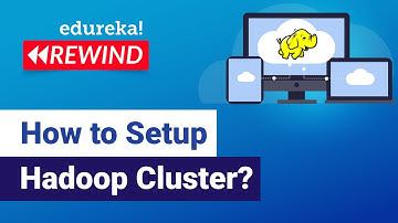 How to Setup Hadoop Cluster?  | Hadoop Training | Edureka |Big Data Rewind 1