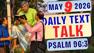 JW Daily Text Talk | How Do You Glorify Jehovah? | Psalm 96:3 | May 9, 2026