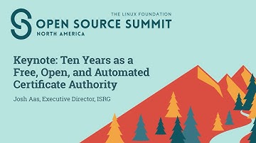 Keynote: Ten Years as a Free, Open, and Automated Certificate Authority - Josh Aas