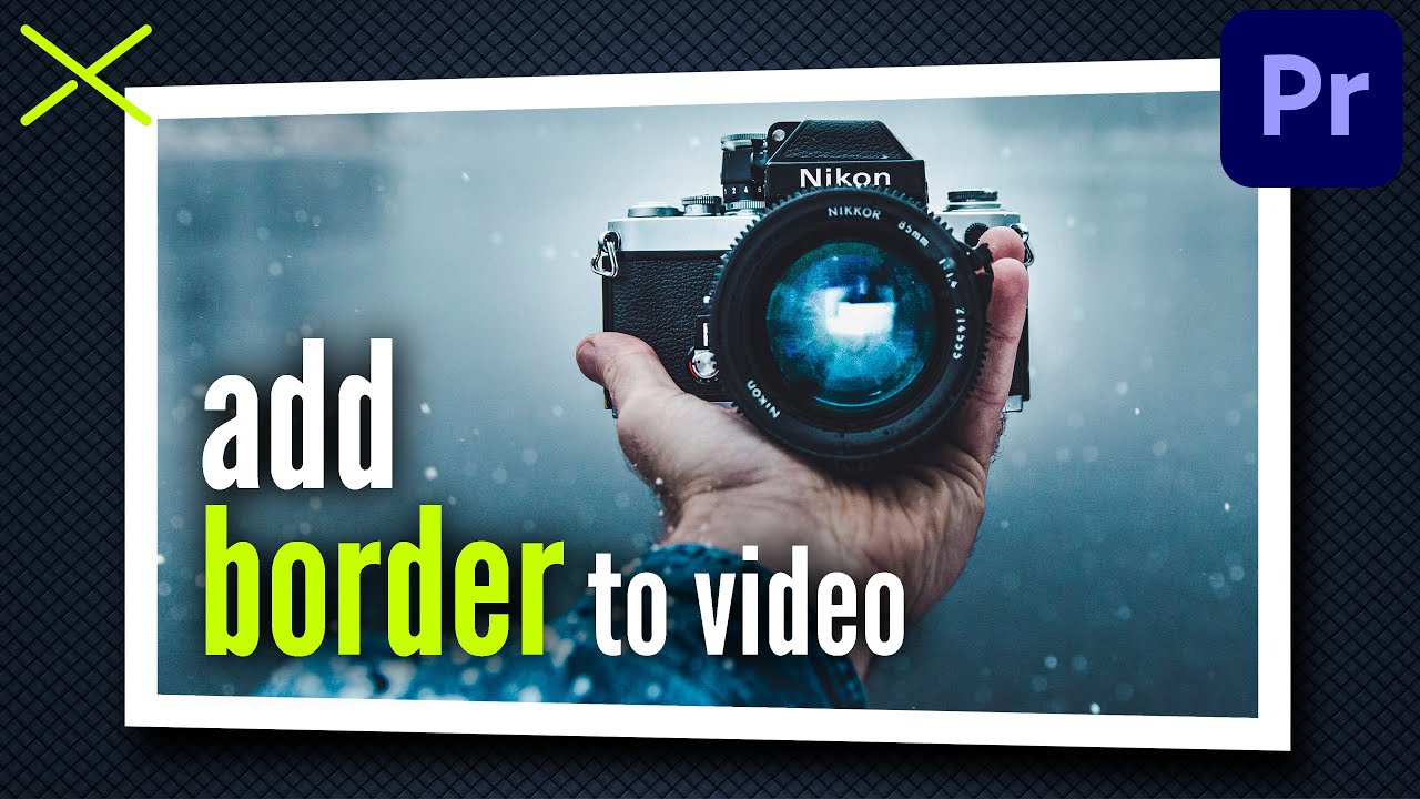 How to Add a BORDER to VIDEO Clips in Premiere Pro CC 2021 2 EASY