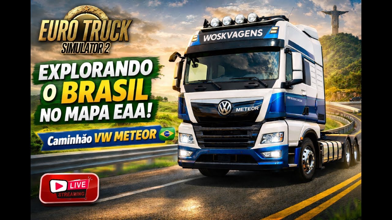 Euro Truck Simulator 2 | Explorando o Brasil no Mapa EAA com Caminhão VW Meteor 🇧🇷🚛