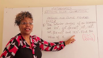 REVISING KCSE MATHS : FORM 1, 2, 3, 4 ANGLES & PLANE FIGURES (PART 2)
