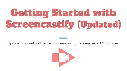Getting Started with Screencastify (Updated): Install Extension, Record, Share, Upload to YouTube