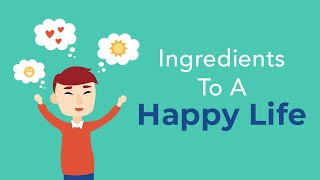 7 Ingredients To A Happy Life | Brian Tracy