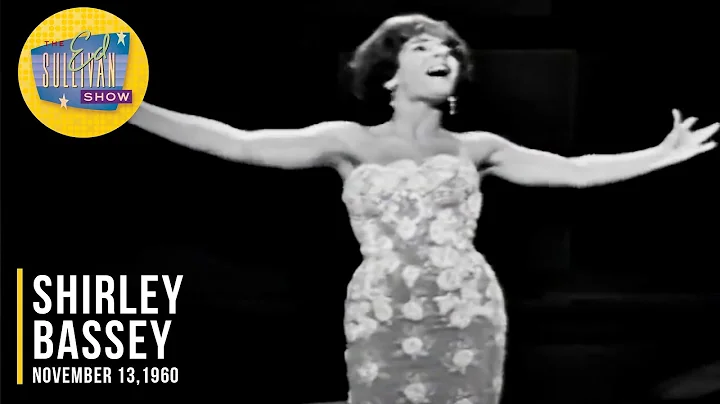 Shirley Bassey "S Wonderful" on The Ed Sullivan Sh...