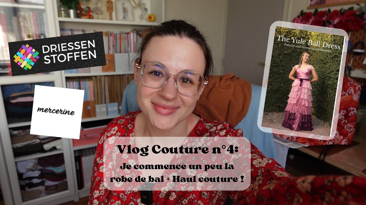 Vlog Couture n°4 : Je commence un peu la robe de bal ! 🧵