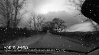 Martin James - Driving Home For Christmas (Chris Rea Cover)