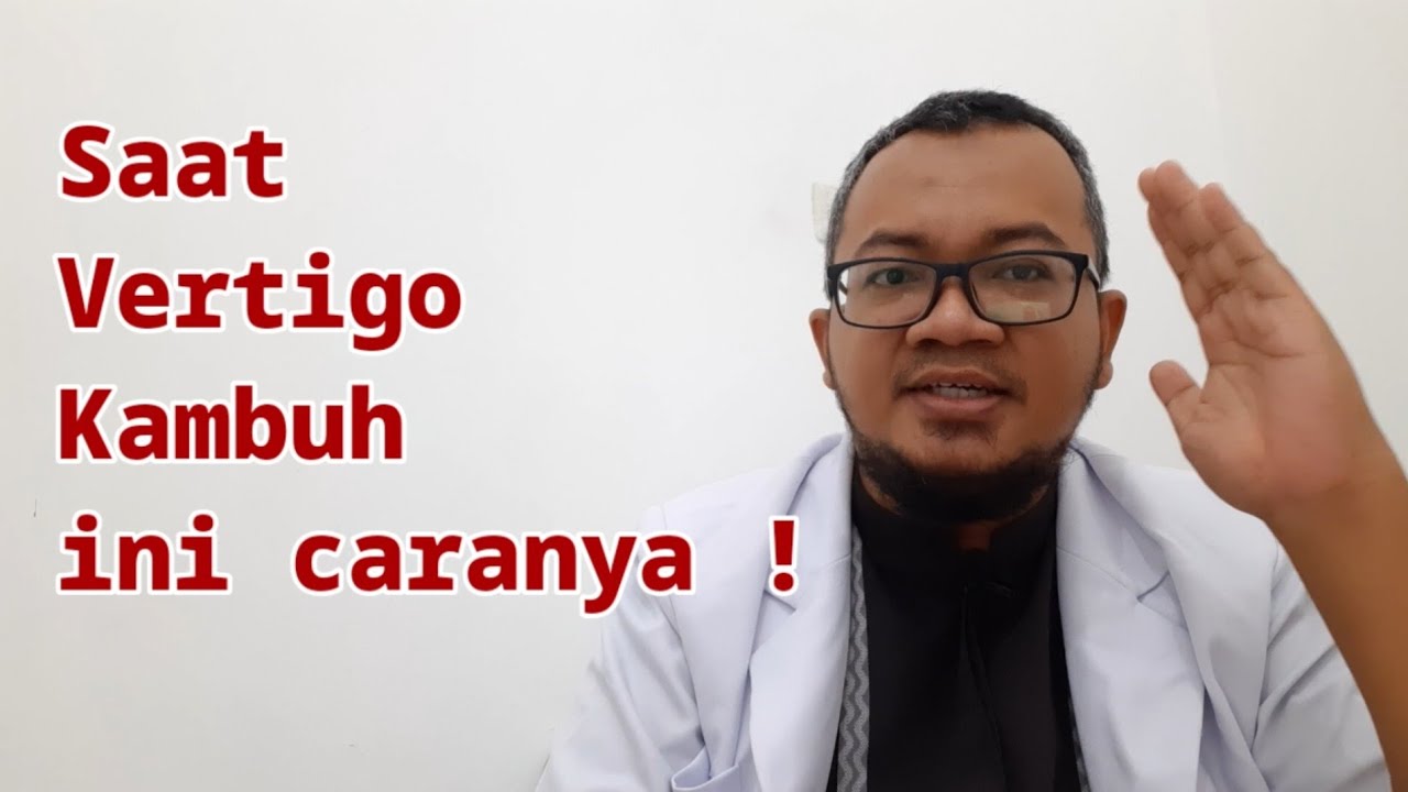 Cara Mengatasi Vertigo Saat Kambuh