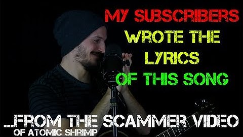 My subscribers wrote the lyrics of this song