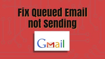 Fix Queued Email Problem on Gmail || Fix Email not Sending in Gmail