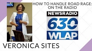 How to Handle Road Rage Live on the Radio | Veronica Sites