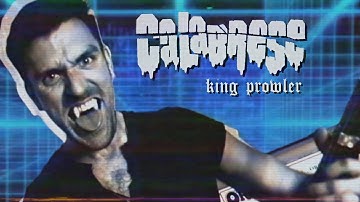 CALABRESE - "King Prowler" (Official Music Video)