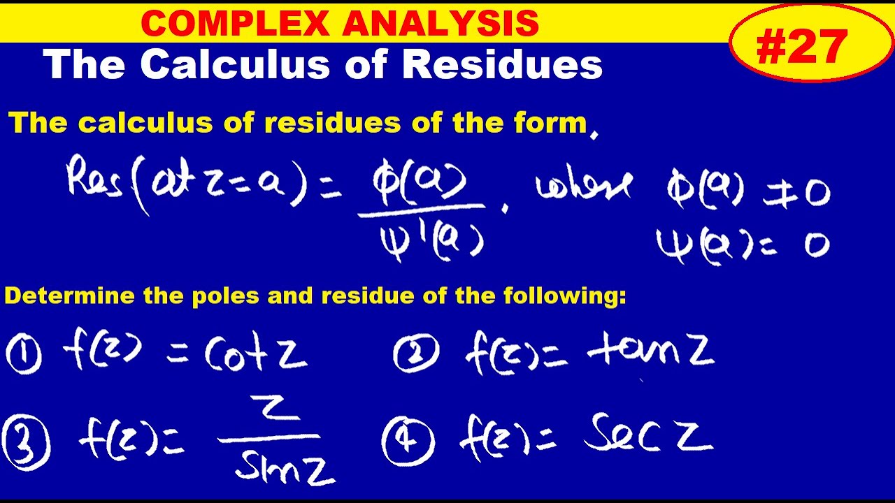 27 Residue At Simple Pole Of The Form H A G A Calculus Of Residue Of Function Tanz Cotz