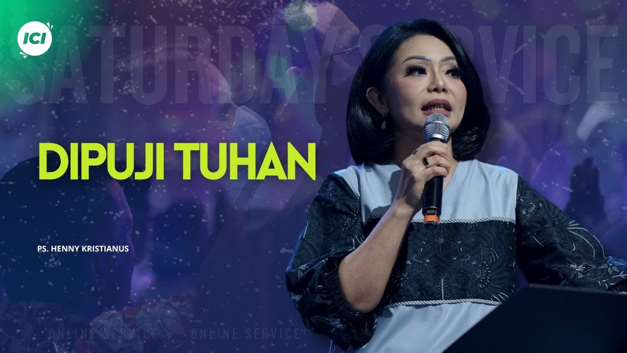 DIPUJI TUHAN - PS. HENNY KRISTIANUS