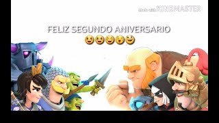 FELIZ 2 ANIVERSARIOS CLASH ROYALE :&#39;D 😊