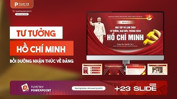 Mẫu Slide Học tập và Làm theo Tư tưởng, Đạo đức, Phong cách Hồ Chí Minh