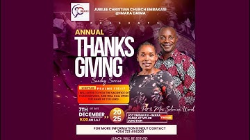 ANNUAL THANKS GIVING SUNDAY SERVICE, JUBELEE CHRISTIAN CHURCH, IMARA DAIMA