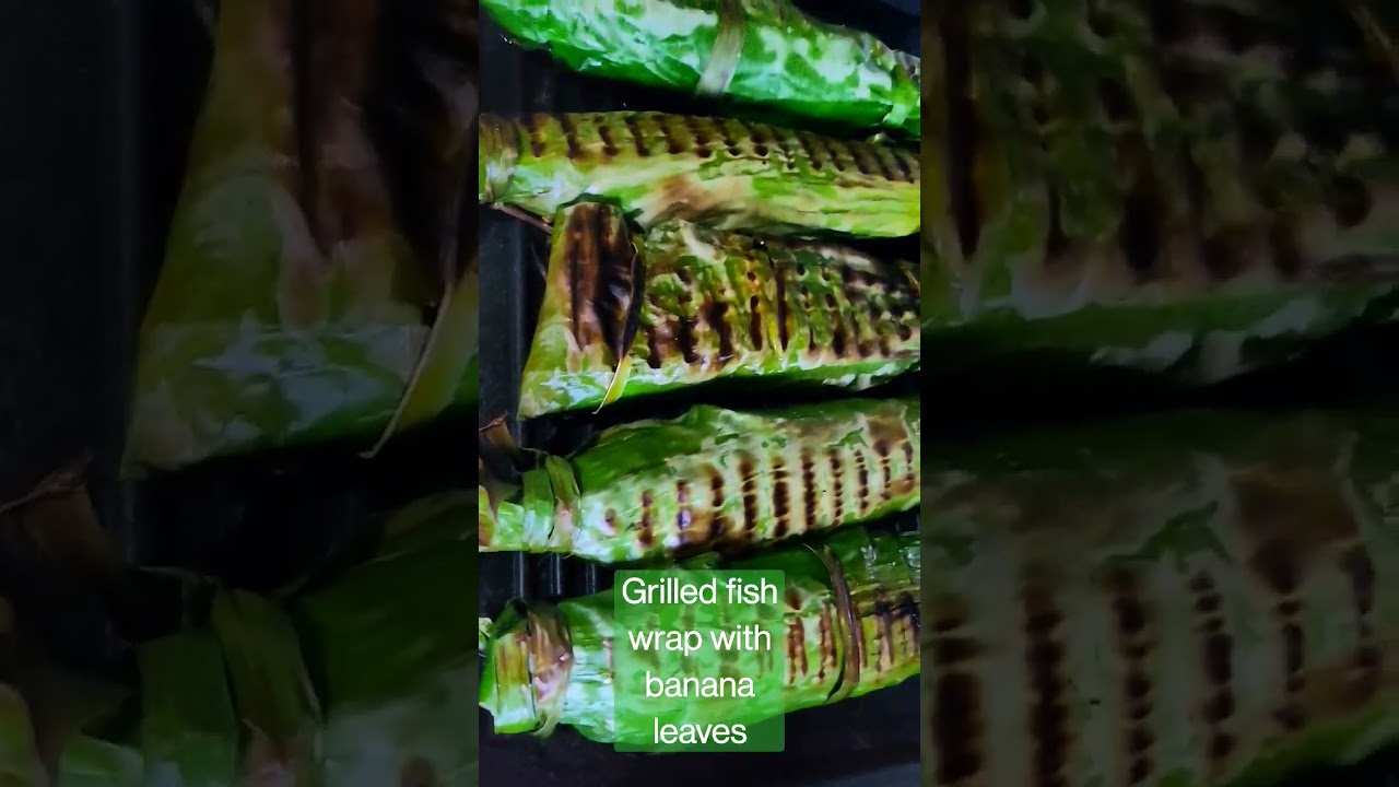 Grilled fish taste way better when wrap with banana leaves