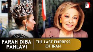 The Last Empress of Iran: From 2,500-Year Throne to Exile | Farah Diba Pahlavi