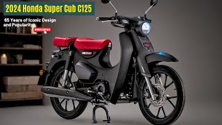 2024 Honda Super Cub C125 | 65 Years of Iconic Design and Popularity