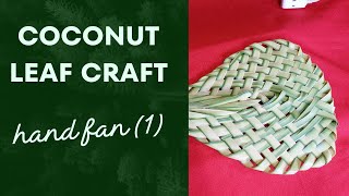 Beat the summer heat. Coconut Palm Leaf Craft Hand Fan  1/How to make a coconut leaf hand fan