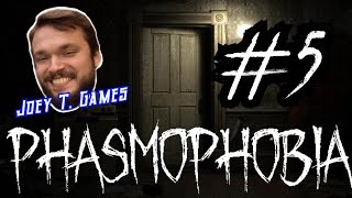 Phasmophobia | PART 5 | Joey T. Games