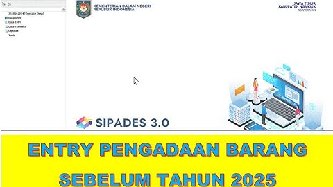 Cara Entry Data Pengadaan Aset di Tahun Lalu pada Aplikasi SIPADES 3.0