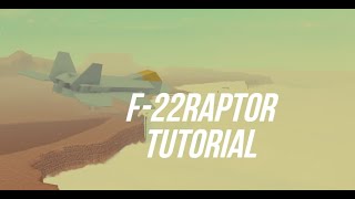 F-22 Raptor || Roblox Plane Crazy Tutorial