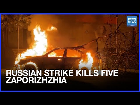 Five Killed In Russian Strike On Ukraine S Zaporizhzhia Says Governor Dawn News English