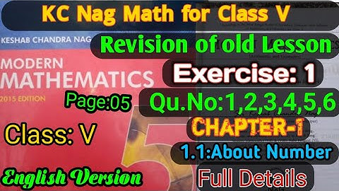 KC Naag Math/Class-V/Exercise-1/Qu.No.1,2,3,4,5,6/Page:5/Revision of old Lesson/1.1 About Number/Eng