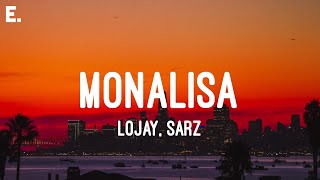 Lojay, SARZ - Monalisa (Lyrics) Resimi