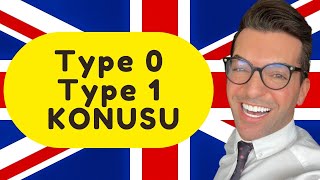 Conditional Sentences Type 0 & Type 1 KONUSU