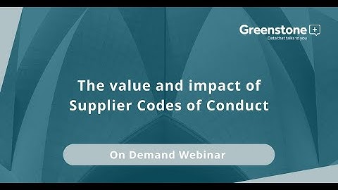 The value and impact of Supplier Codes of Conduct