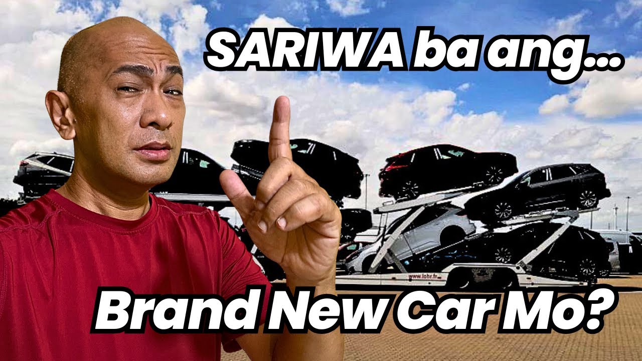 Hindi lahat ng Brand New Car ay SARIWA! 